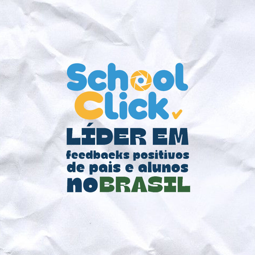 SchoolClick, líder em feedbacks positivos de pais e alunos no Brasil